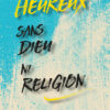 Couverture du livre Heureux sans Dieu ni religion - Michel Piquemal - ISBN 9791090685659