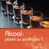 Couverture du livre "Alcool : plaisir ou souffrance ?" - Choc santé - ISBN 979-10-90685-69-7