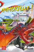 Couverture du livre "Immortelle !" d'Éric Sanvoisin (NP 2025) - EAN 9782383020745