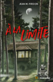 Couverture du livre "À la limite" de Jean M. Firdion - EAN 9782383020257