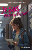 Couverture du livre "Je sais ce qu'il t'a fait" de Christophe Miraucourt - EAN 9782383020738